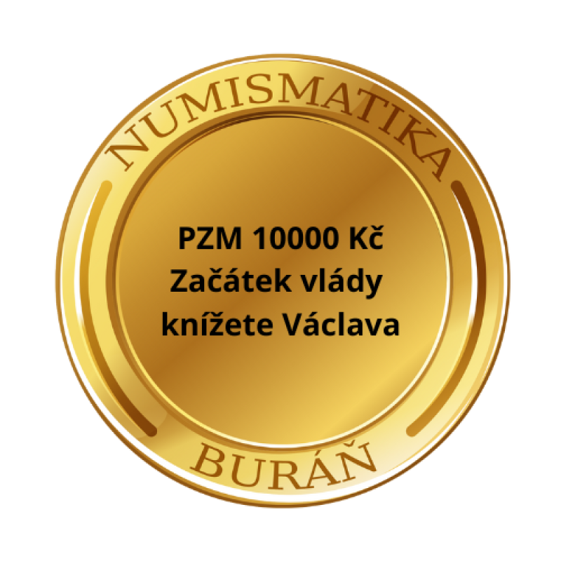 2025 -REZERVACE - PZM 10000 Kč Začátek vlády knížete Václava (1100.VÝROČÍ) 1 OZ B.K.