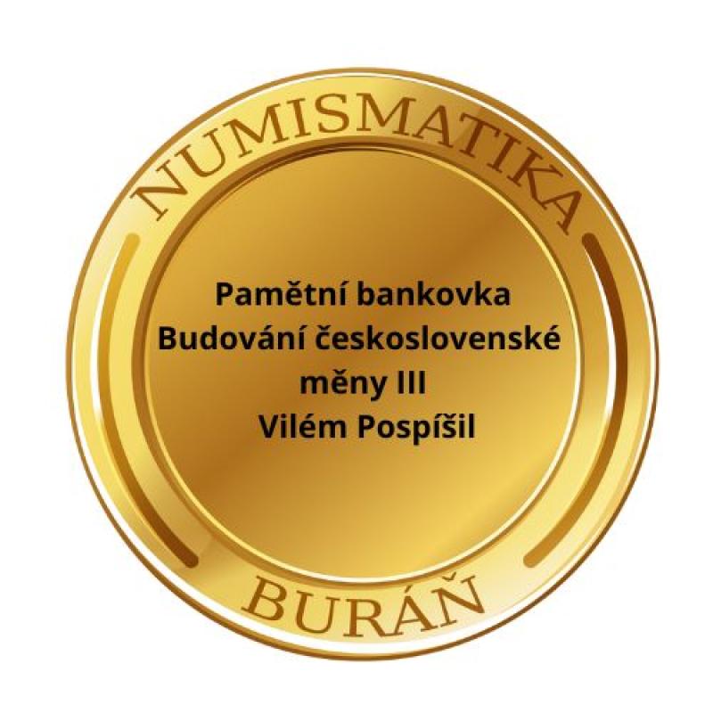 2026 - Rezervace - Budování československé měny III – Vilém Pospíšil